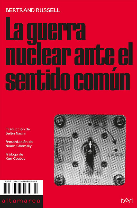 GUERRA NUCLEAR ANTE EL SENTIDO COMUN, LA