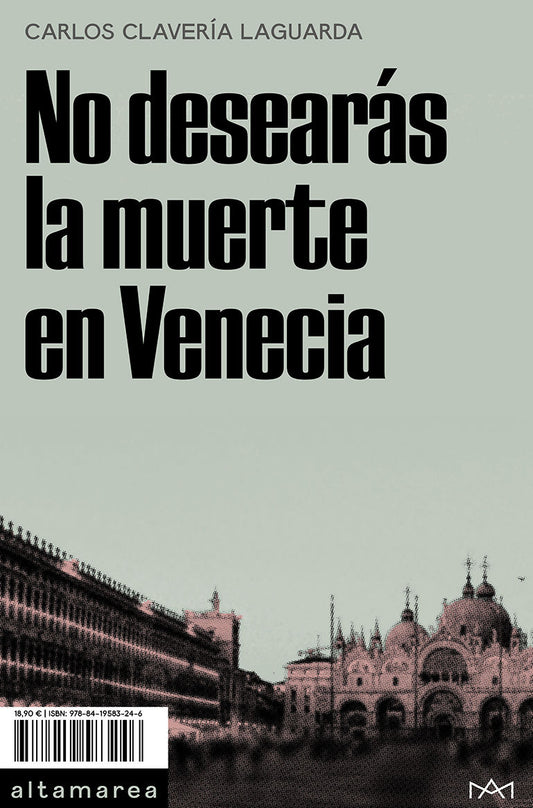 NO DESEARAS LA MUERTE EN VENECIA