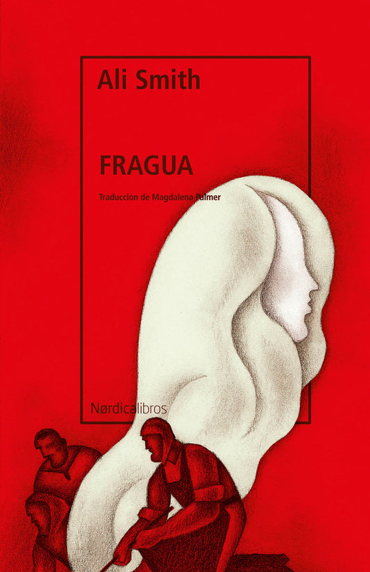 FRAGUA - ALI SMITH - Nórdica