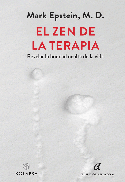 El zen de la terapia - MARK EPSTEIN - EL HILO DE ARIADNA