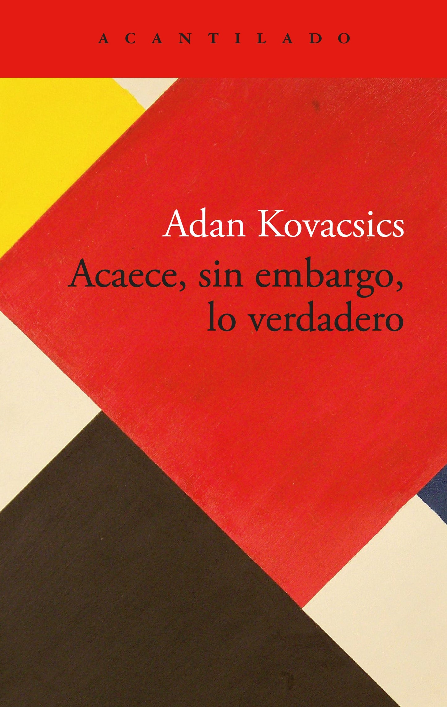 ACAECE, SIN EMBARGO, LO VERDADERO - KOVACSICS, ADAN