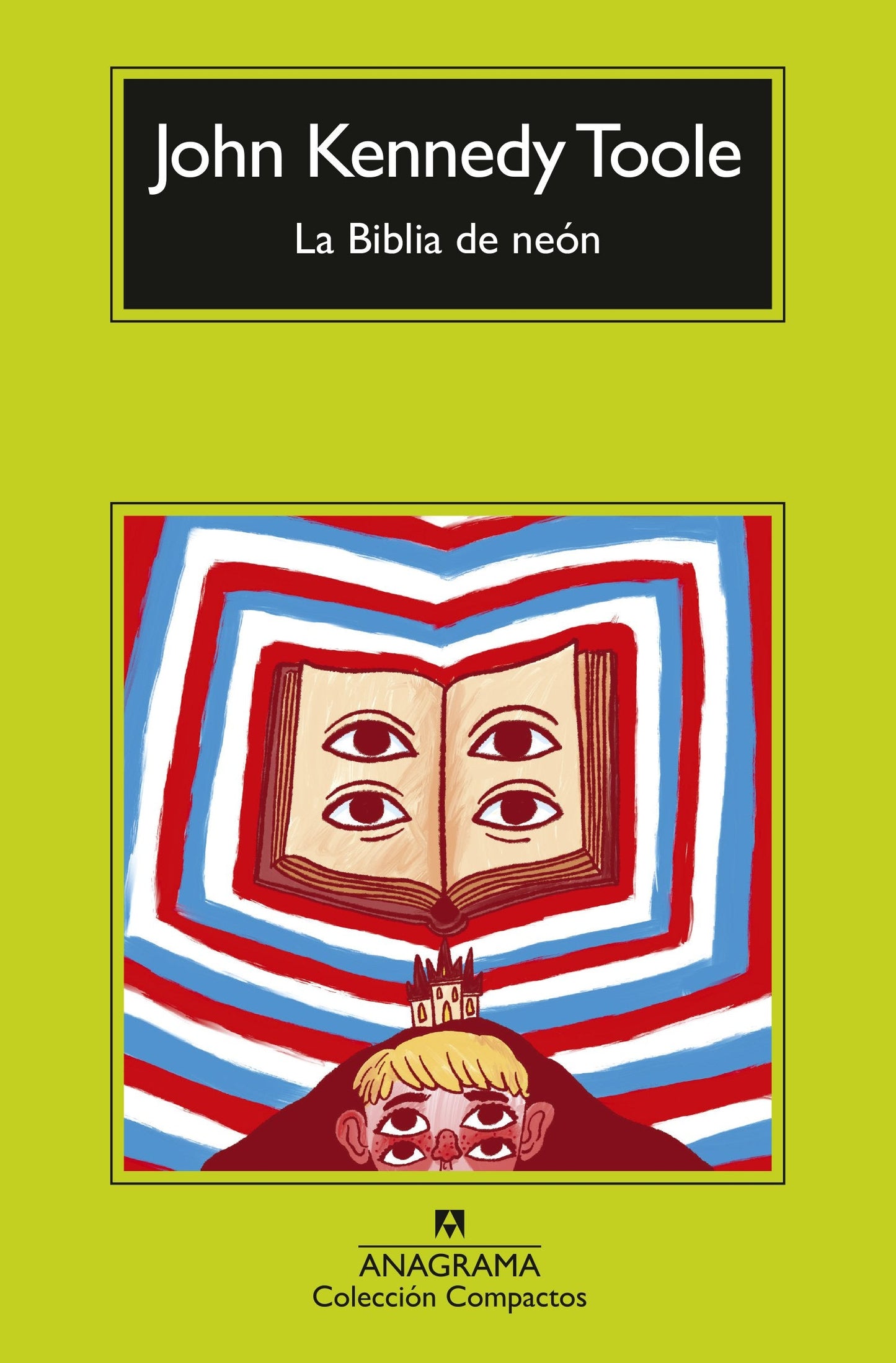BIBLIA DE NEON, LA - TOOLE, JOHN KENNEDY