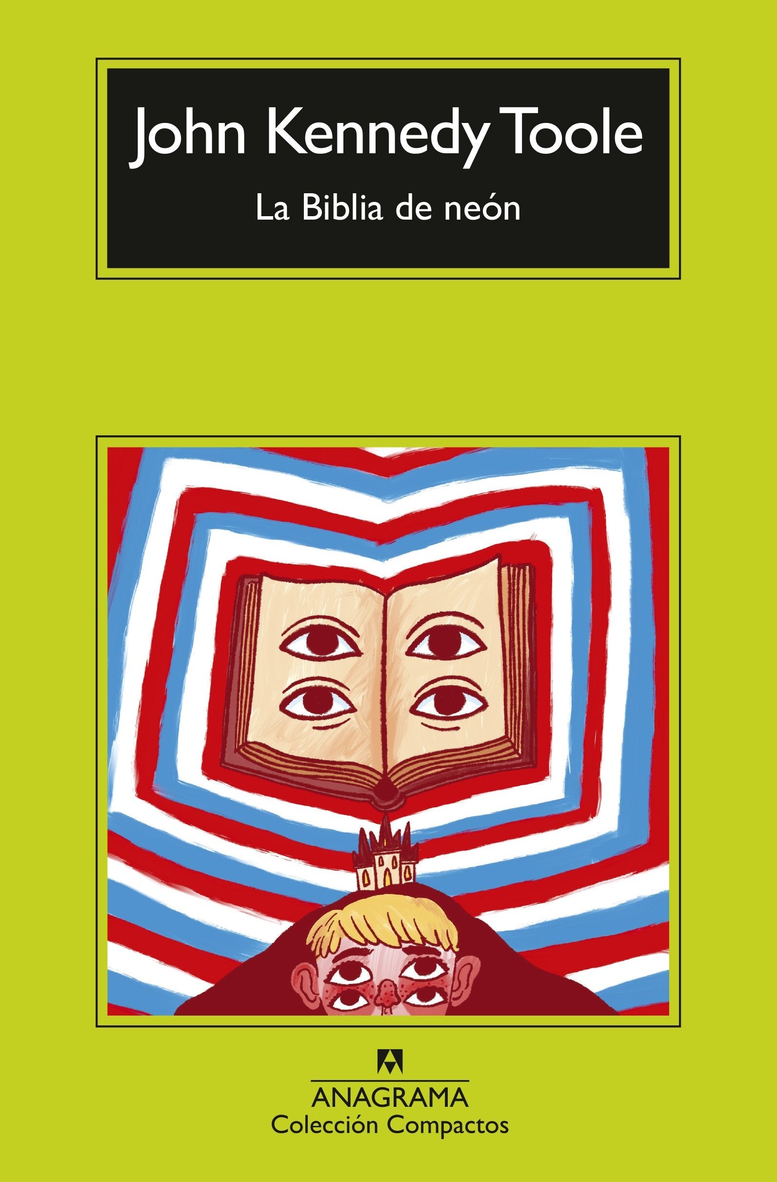 BIBLIA DE NEON, LA - TOOLE, JOHN KENNEDY
