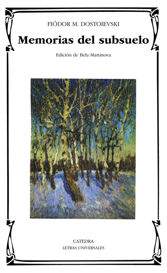 Memorias del subsuelo - FIODOR DOSTOIEVSKI - Cátedra