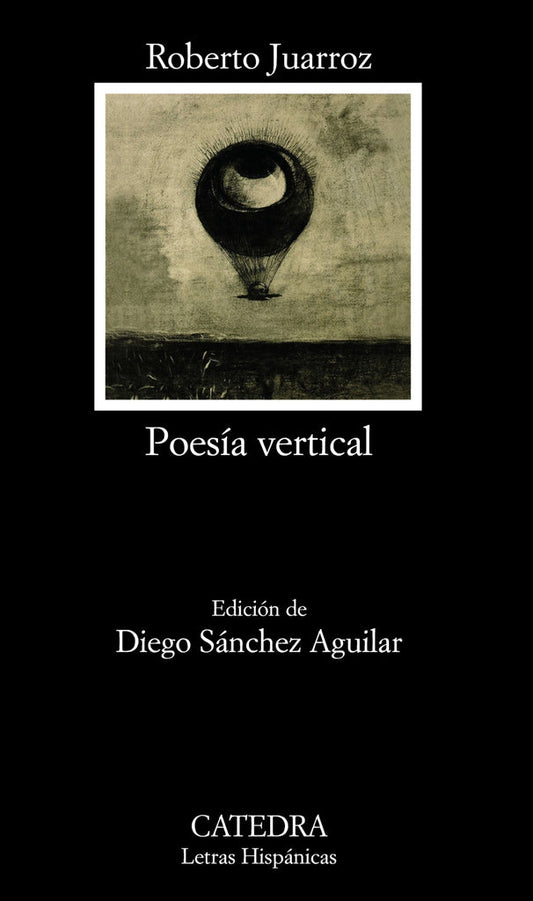 Poesía vertical - ROBERTO JUARROZ - Cátedra