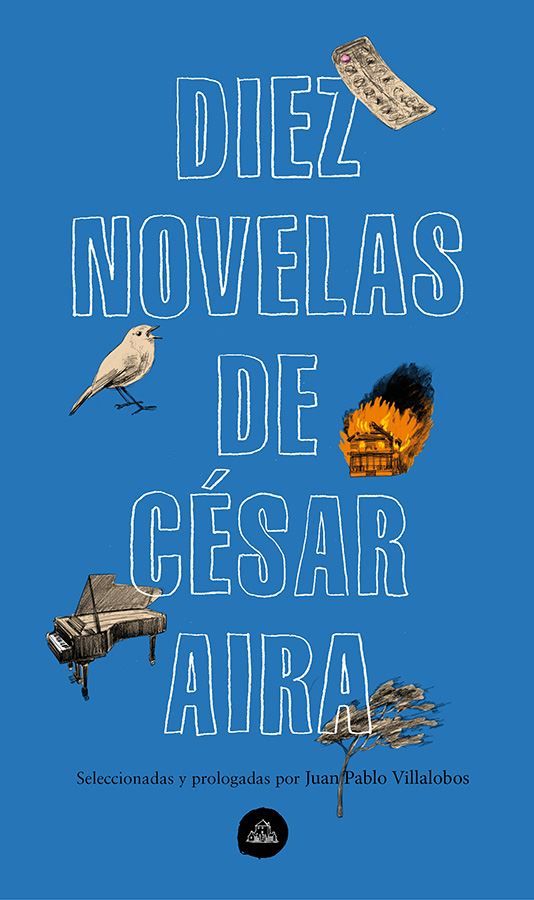DIEZ NOVELAS DE CESAR AIRA -  - RANDOM HOUSE