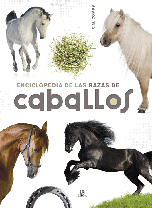 Enciclopedia De Las Razas De Caballos