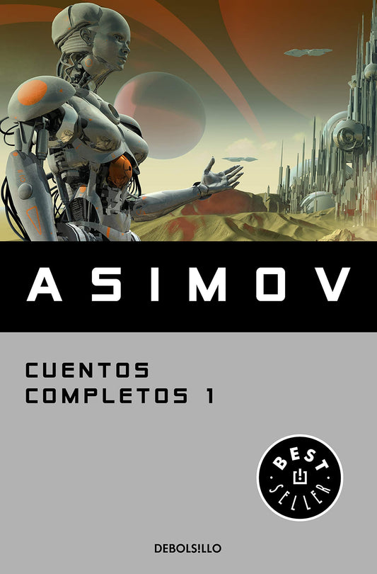 CUENTOS COMPLETOS I-ASIMOV -  - DEBOLS!LLO