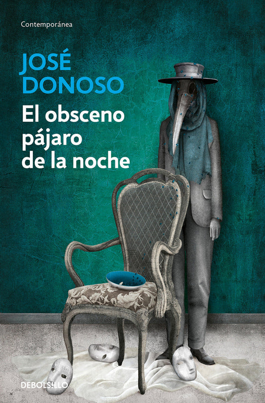 El obsceno pájaro de la noche - José Donoso - DEBOLS!LLO