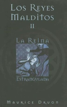 Los reyes malditos II - la reina estrangulada