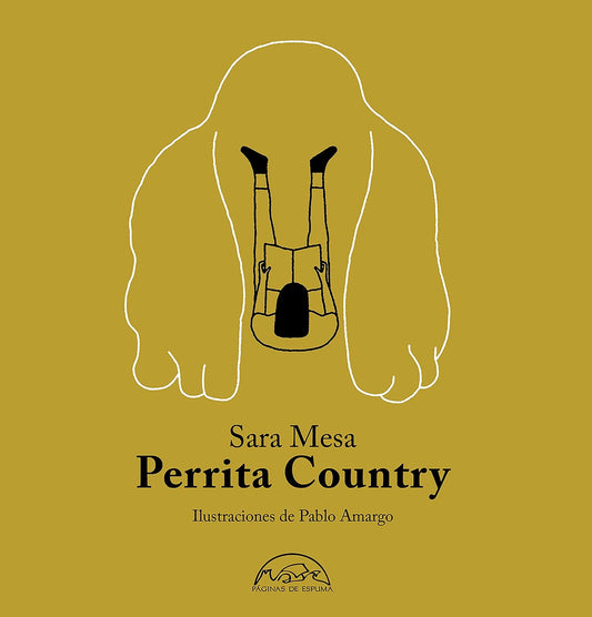 Perrita Country - MESA, SARA/ AMARGO, PABLO - Paginas De Espuma