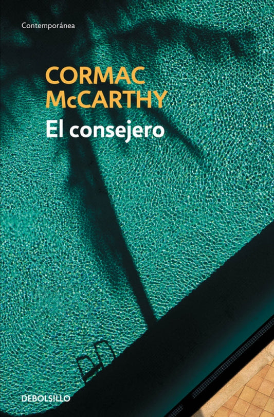 EL CONSEJERO - Cormac McCarthy - DEBOLS!LLO