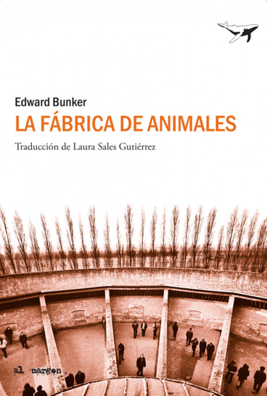 FABRICA DE ANIMALES, LA - BUNKER, EDWARD