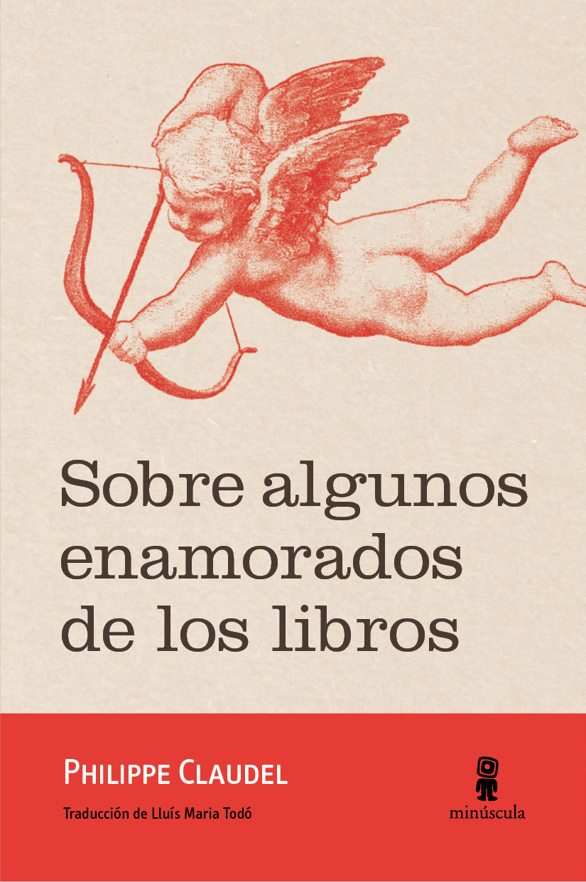 SOBRE ALGUNOS ENAMORADOS - PHILIPPE CLAUDEL - EDITORIAL MINUSCULA