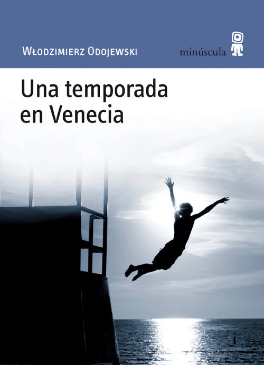UNA TEMPORADA EN VENECIA - ODOJEWSKI, WLODZIMIERZ