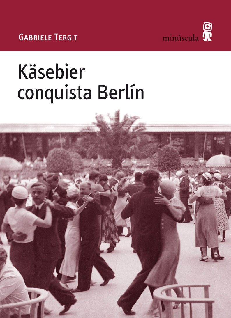 KASEBIER CONQUISTA BERLÍN - TERGIT, GABRIELE