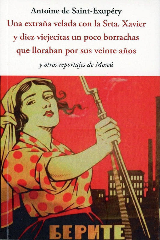 Extraña Velada Con La Srta. Xavier Y Diez Viejecitas Un Poco Borrachas Que Lloraban Por Sus Veinte Años