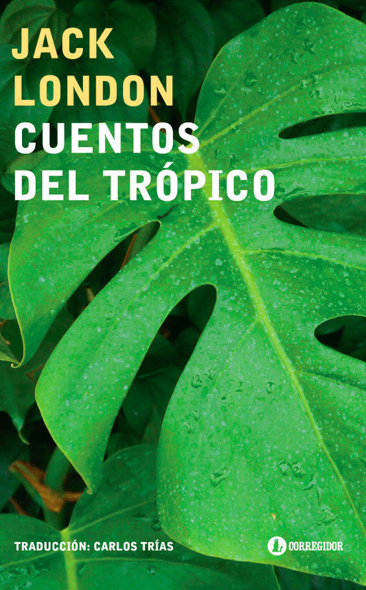 CUENTOS DEL TRÓPICO -  - CORREGIDOR