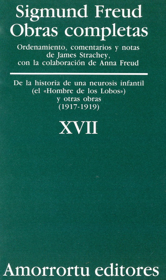 Sigmund Freud - Obras completas XVII - SIGMUND FREUD - Amorrortu