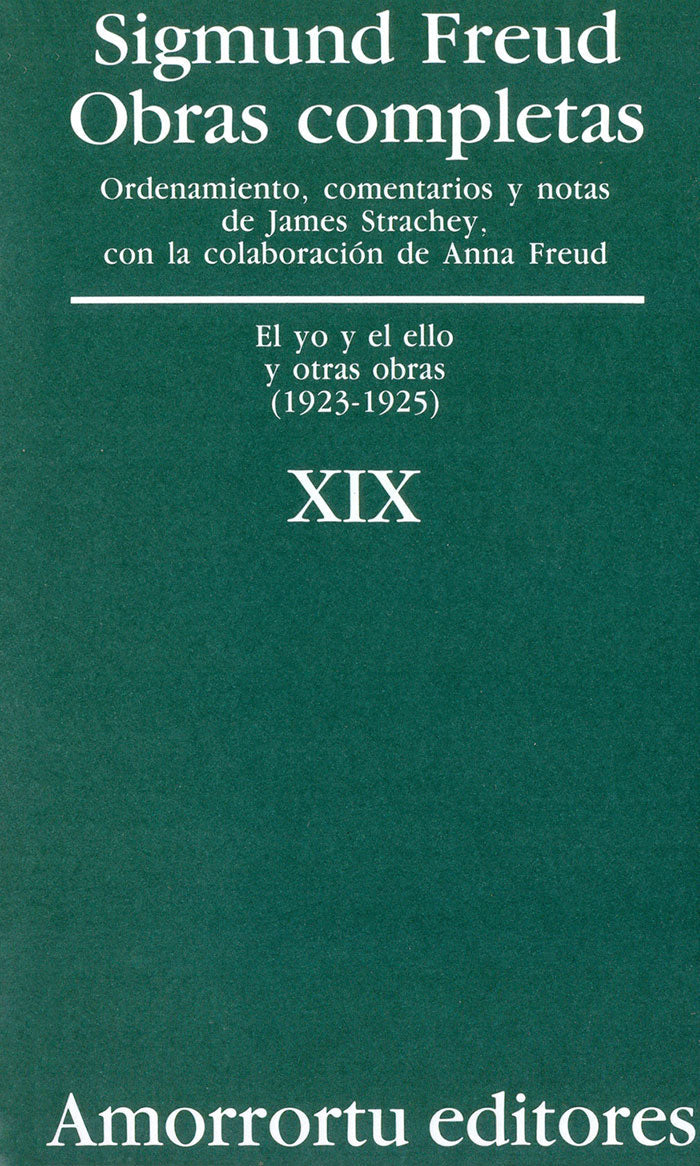 Sigmund Freud - Obras completas XIX - SIGMUND FREUD - Amorrortu