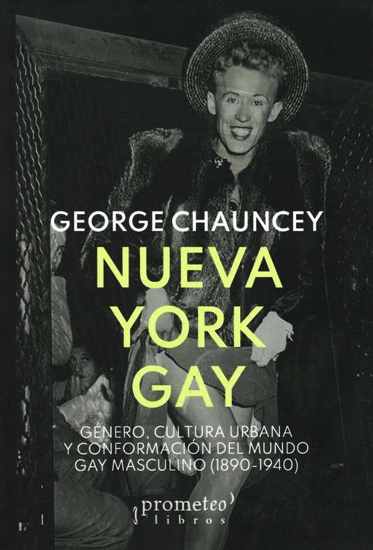 NUEVA YORK GAY - CHAUNCEY, GEORGE