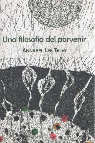 Una Filosofía Del Porvenir