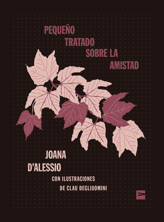 Pequeño tratado sobre la amistad - Joana D'aLessio - VINILO EDITORA