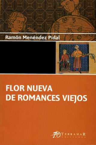 Flor Nueva De Romances Viejos