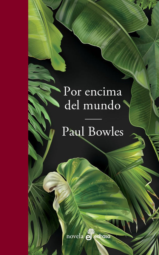 POR ENCIMA DEL MUNDO - BOWLES, PAUL - Edhasa