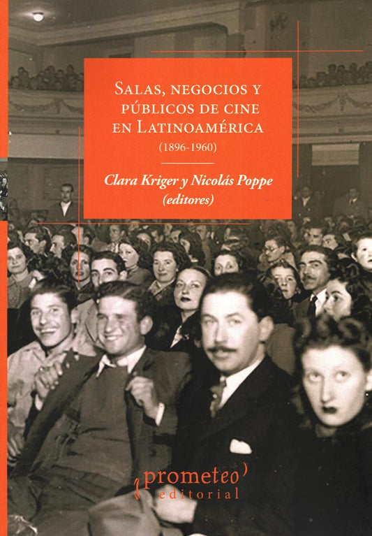 SALAS, NEGOCIOS Y PÚBLICOS DE CINE EN LATINOAMÉRICA - KRIEGER, NICOLÁS / POPPE, CLARA (EDS).