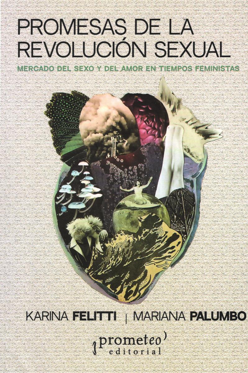 PROMESAS DE LA REVOLUCIÓN SEXUAL - FELITTI, KARINA / PALUMBO, MARIANA