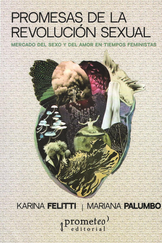 PROMESAS DE LA REVOLUCIÓN SEXUAL - FELITTI, KARINA / PALUMBO, MARIANA