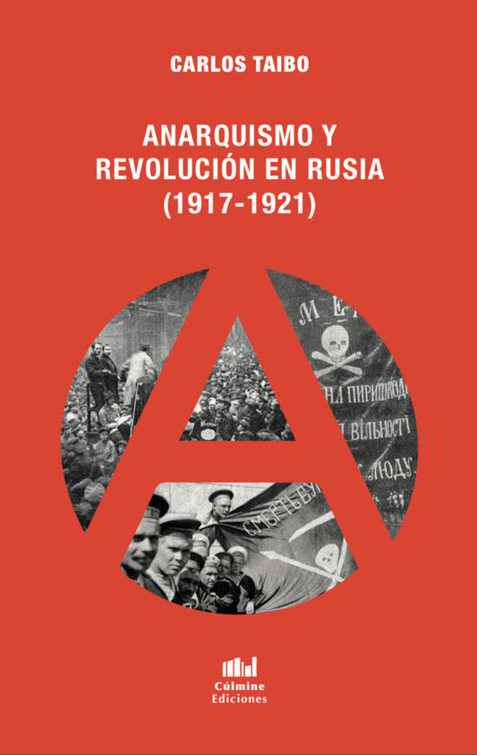 Anarquismo y Revolución en Rusia -  - Culmine