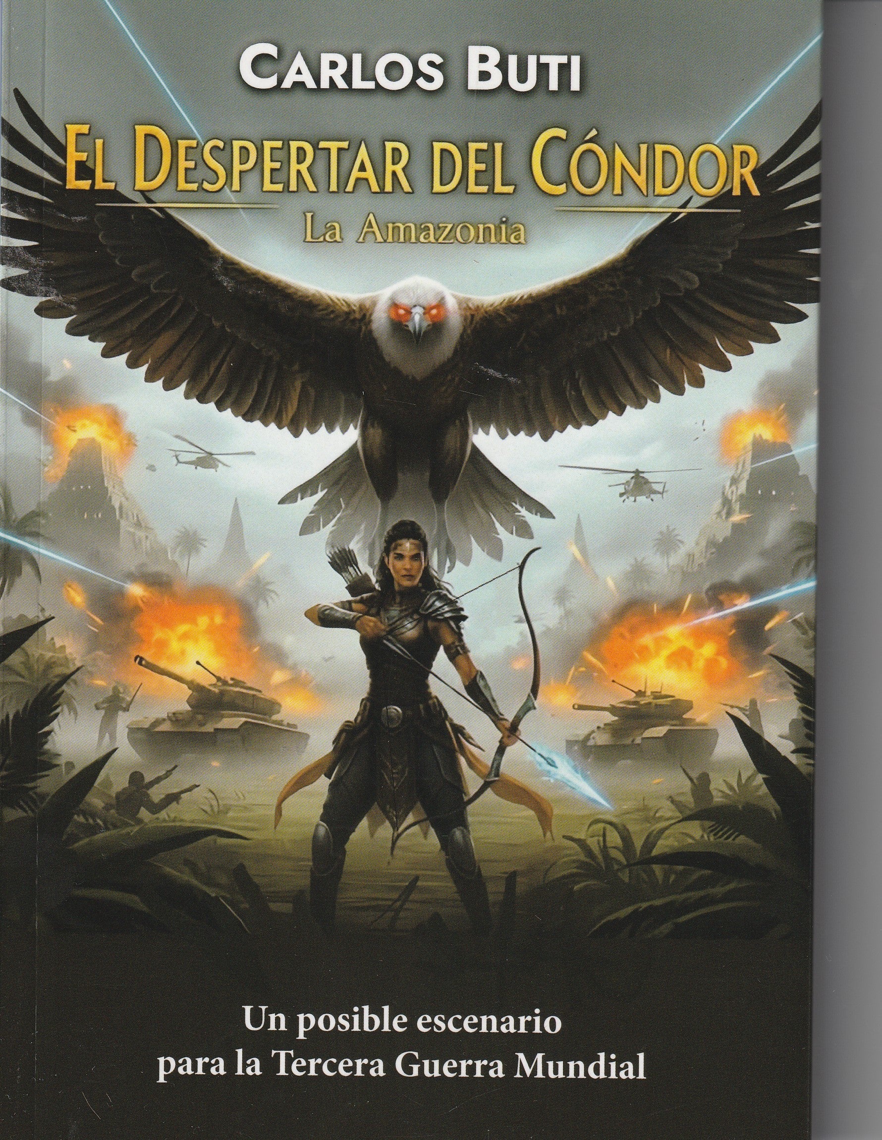 DESPERTAR DEL CONDOR, EL. LA AMAZONIA