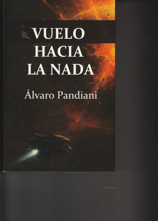 VUELO HACIA LA NADA - PANDIANI, ÁLVARO