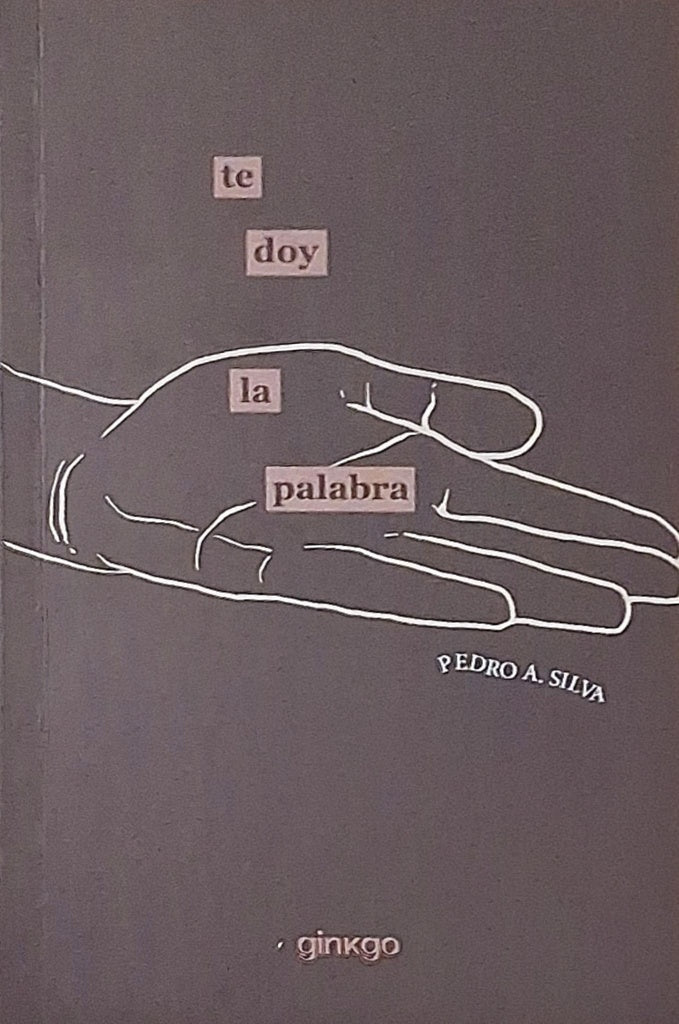 TE DOY LA PALABRA - SILVA, PEDRO