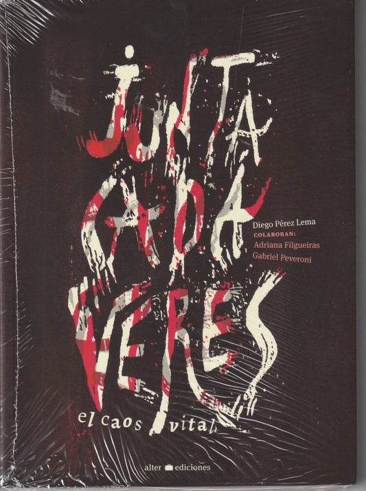 JUNTACADAVERES. EL CAOS VITAL