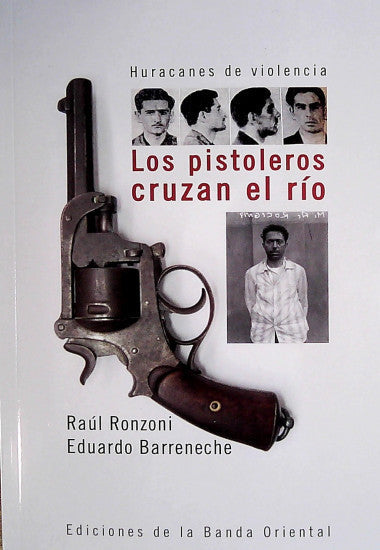 Los Pistoleros Cruzan El Río