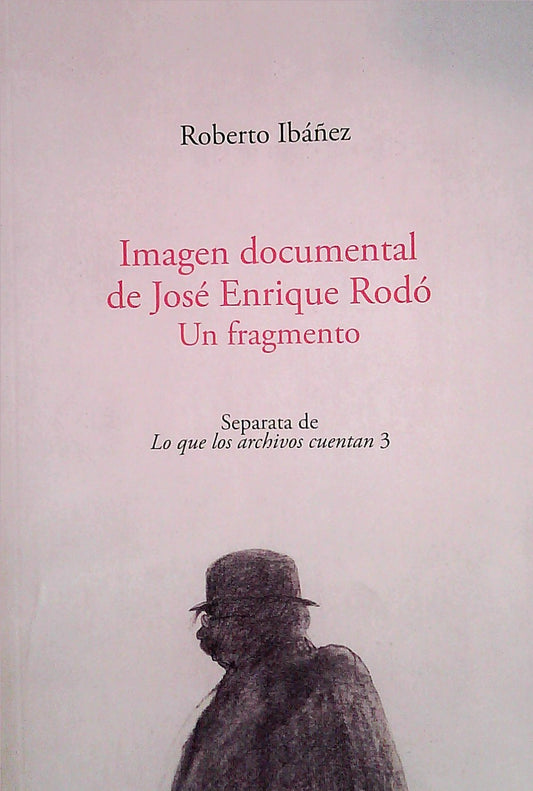 IMAGEN DOCUMENTAL DE JOSE ENRIQUE RODO