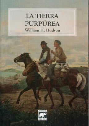LA TIERRA PURPUREA - W.H. HUDSON - EL ELEFANTE BLANCO