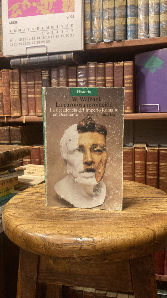 La pavorosa revolución. La decadencia del Imperio Romano en Occidente