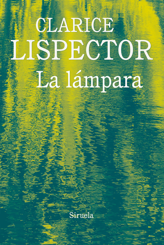 LAMPARA, LA - LISPECTOR, CLARICE