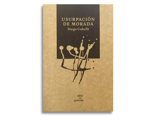 USURPACIÓN DE MORADA - CUBELLI, DIEGO