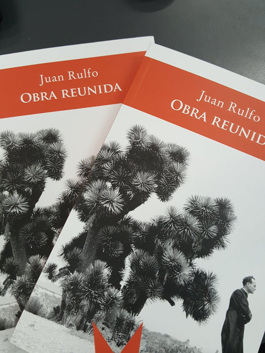 OBRA REUNIDA - JUAN RULFO - ETERNA CADENCIA
