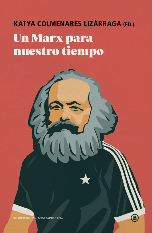 UN MARX PARA NUESTRO TIEMPO