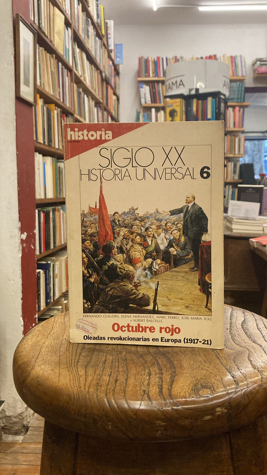 Octubre rojo. Oleadas revolucionarias en Europa (1917-21)