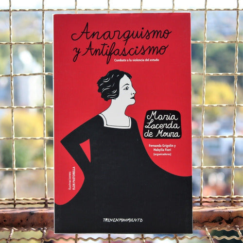 Anarquismo y antifascismo -  - Tren en Movimiento