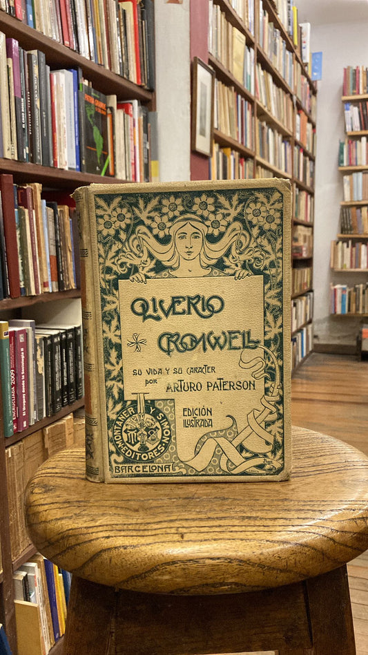 Oliverio Cromwell. Su vida y su carácter