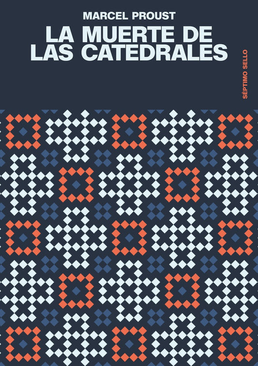 MUERTE DE LAS CATEDRALES - PROUST, MARCEL