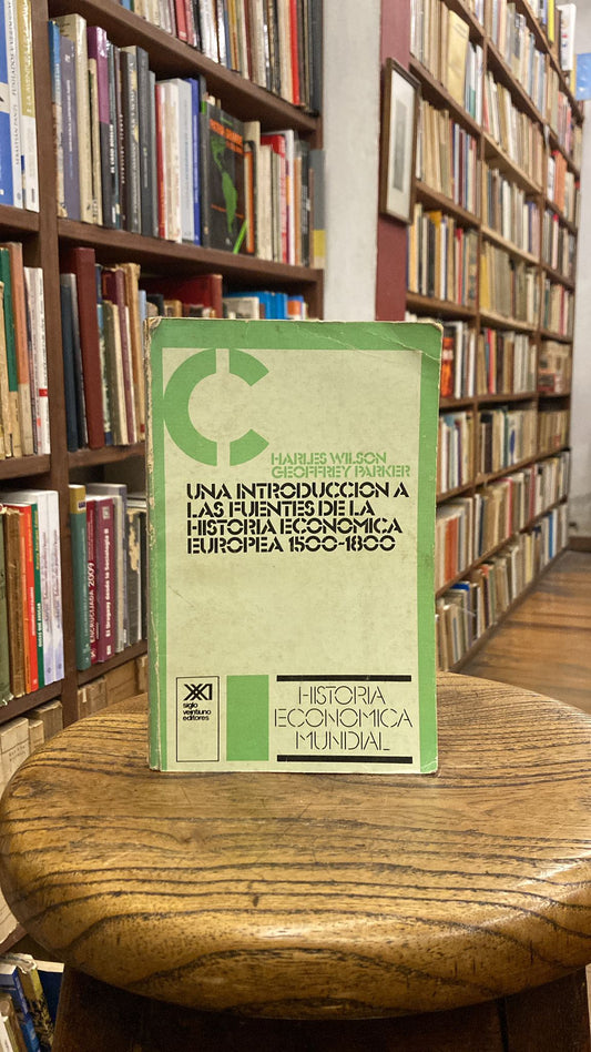 Una introducción a las fuentes de la historia económica europea 1500-1800